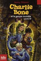 Couverture du livre « Charlie Bone et le garçon invisible t.3 » de Jenny Nimmo aux éditions Gallimard-jeunesse