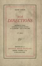 Couverture du livre « Nos directions ; réalisme et poésie ; notes sur le drame poétique ; du classicisme ; sur le vers libre (2e édition) » de Henri Gheon aux éditions Gallimard