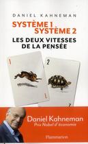 Couverture du livre « Système 1, système 2 ; les deux vitesses de la pensée » de Daniel Kahneman aux éditions Flammarion