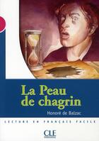 Couverture du livre « La peau de chagrin » de Honoré De Balzac aux éditions Cle International