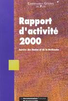 Couverture du livre « Rapport d'activité 2000 ; service des études et de la recherche » de Commissariat General Au Plan aux éditions Documentation Francaise