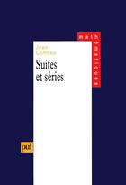 Couverture du livre « Suites et series » de Combes J. aux éditions Puf
