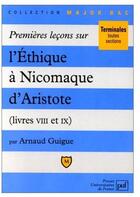 Couverture du livre « Premières leçons sur l'éthique à Nicomaque d'Aristote (livres VIII et IX) » de Guigue A aux éditions Belin Education