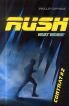 Couverture du livre « Rush Tome 2 » de Phillip Gwynne aux éditions Casterman