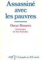 Couverture du livre « Assassiné avec les pauvres » de Romero Oscar aux éditions Cerf