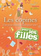 Couverture du livre « Les copines ; une pour toutes, toutes pour une ! » de Collectif/Grossetete aux éditions Fleurus