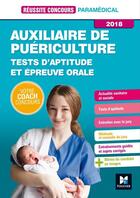 Couverture du livre « Réussite concours ; auxiliaire de puériculture ; tests d'aptitude et épreuve orale (édition 2018) » de Valerie Beal aux éditions Foucher