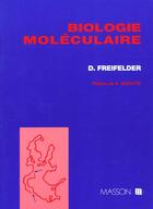 Couverture du livre « Biologie Moleculaire » de David Freifelder aux éditions Elsevier-masson