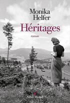 Couverture du livre « Héritages » de Monika Helfer aux éditions Albin Michel