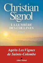 Couverture du livre « La lumière des collines » de Christian Signol aux éditions Albin Michel