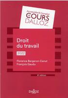 Couverture du livre « Droit du travail (édition 2022) » de Francois Gaudu et Florence Bergeron-Canut aux éditions Dalloz