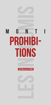 Couverture du livre « Prohibitions » de Francois Monti aux éditions Les Belles Lettres Editions