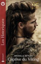 Couverture du livre « Captive du viking » de Michelle Styles aux éditions Harlequin