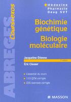 Couverture du livre « Biochimie genetique ; biologie moleculaire ; 7e edition » de Jacqueline Etienne et Eric Clauser aux éditions Elsevier-masson