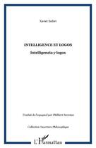 Couverture du livre « Intelligence et logos ; inteligencia y logos » de Xavier Zubiri aux éditions Editions L'harmattan