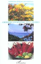 Couverture du livre « Croisiere gourmande aux caraibes » de Sephora-Monnerville aux éditions Editions L'harmattan