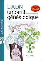 Couverture du livre « L'ADN ; un outil généalogique (2e édition) » de Nathalie Jovanovic-Floricourt aux éditions Archives Et Culture