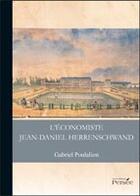 Couverture du livre « L'économiste ; Jean Daniel herré » de Poulalion aux éditions Persee