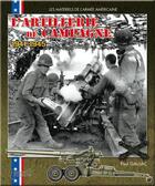 Couverture du livre « L'artillerie US 1941-1945 » de Paul Gaujac aux éditions Histoire Et Collections