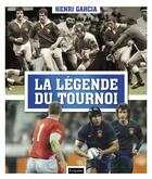 Couverture du livre « La légende du tournoi » de Henri Garcia aux éditions Fetjaine