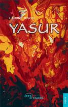 Couverture du livre « Yasur » de David Corine aux éditions Jets D'encre