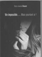 Couverture du livre « Vie impossible mais pourtant si » de Chauvet aux éditions Baudelaire
