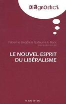 Couverture du livre « Le nouvel esprit du libéralisme » de  aux éditions Bord De L'eau