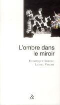 Couverture du livre « L' ombre dans le miroir » de Dominique Loreau aux éditions Esperluete