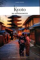 Couverture du livre « Soul of Kyoto : 30 expériences (édition 2024) » de Thierry Teyssier aux éditions Jonglez