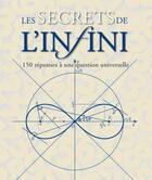 Couverture du livre « Les secrets de l'infini ; 150 réponses à une question universelle » de Natalia Hutter et Silvia Serrano aux éditions Cyel