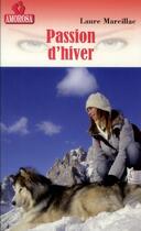 Couverture du livre « Passion d'hiver » de Marcillac Laure aux éditions Amorosa