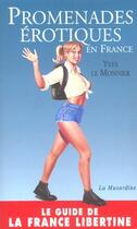 Couverture du livre « Promenades érotiques en France » de Yves Le Monnier aux éditions La Musardine
