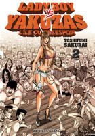 Couverture du livre « Ladyboy vs Yakuzas Tome 2 ; l'île du désespoir » de Toshifumi Sakurai aux éditions Akata