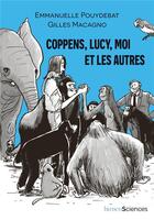 Couverture du livre « Coppens, Lucy, moi et les autres » de Emmanuelle Pouydebat et Gilles Macagno aux éditions Humensciences