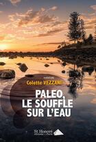 Couverture du livre « Paleo, le souffle sur l eau » de Vezzani Colette aux éditions Saint Honore Editions