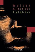 Couverture du livre « Kalahari » de Albinski Wojtek aux éditions Saint Honore Editions