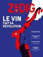 Couverture du livre « Le vin fait sa révolution » de Eric Fottorino aux éditions Zadig