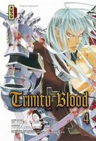 Couverture du livre « Trinity blood Tome 4 » de Sunao Yoshida et Kiyo Kyujo aux éditions Kana