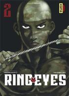 Couverture du livre « Ring eyes Tome 2 » de Hajime Inoryuu et Takahiro Ohba aux éditions Kana