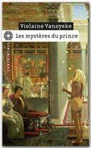 Couverture du livre « Les mystères du prince » de Vanoyeke-V aux éditions Le Masque