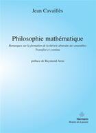 Couverture du livre « Philosophie mathématique » de Jean Cavailles aux éditions Hermann