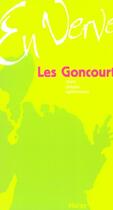 Couverture du livre « Goncourt en verve (les) » de Goncourt Edmont Jule aux éditions Horay