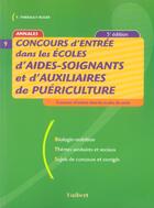 Couverture du livre « Concours D'Entree Dans Les Ecoles D'Aides-Soignants Et D'Auxiliaires De Puericulture » de Francoise Thiebault-Roger aux éditions Vuibert