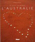 Couverture du livre « Au bout du monde l'Australie » de Stanislas Fautre aux éditions Chasse-maree