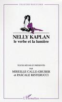 Couverture du livre « Nelly kaplan le verbe et la lumiere » de  aux éditions L'harmattan