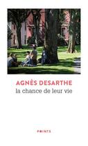 Couverture du livre « La chance de leur vie » de Agnes Desarthe aux éditions Points