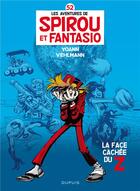 Couverture du livre « Spirou et Fantasio Tome 52 : la face cachée du Z » de Fabien Vehlmann et Yoann aux éditions Dupuis