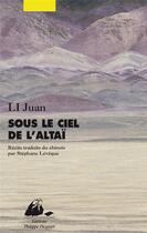 Couverture du livre « Sous le ciel de l'Altaï » de Li Juan aux éditions Picquier