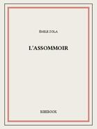 Couverture du livre « L'Assommoir » de Émile Zola aux éditions Bibebook