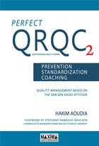 Couverture du livre « Perfect QRQC 2 ; prevention, standardization, coaching » de Hakim Aoudia aux éditions Maxima